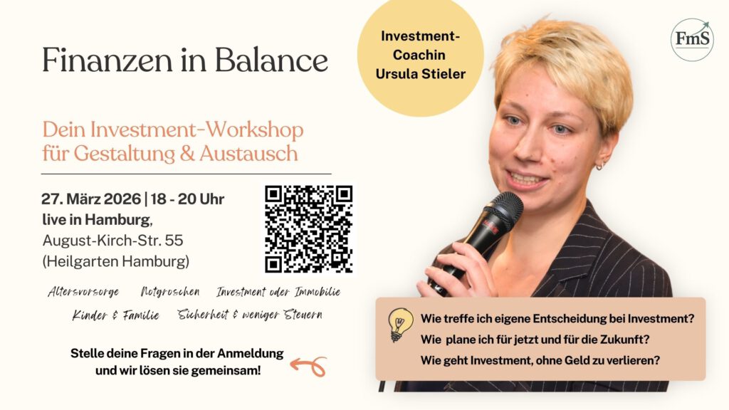 Auf diesem Bild sieht man Referentin und Investement Coachin Ursula Stieler und die Informationen zum Workshop Finanzen in Balance am 27.03.2026 von 18-20 Uhr im Heilgarten Hamburg, August-Kirch-Str. 55
